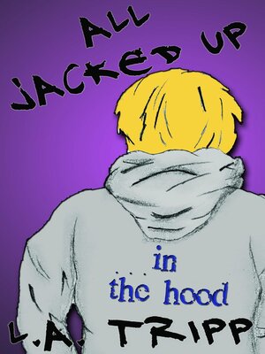 cover image of All Jacked Up In the Hood